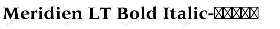 Meridien LT Bold Italic字体转换